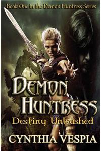 Demon Huntress: Destiny Unleashed