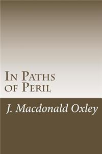 In Paths of Peril