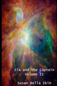 Zia and the Captain Volume 2