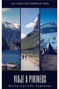 Los viajes del cambio de siglo (5). Pirineos