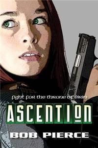 Ascention: The Fight For the Throne of Eirin