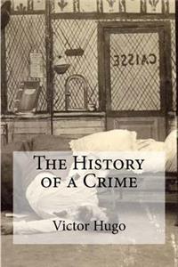 The History of a Crime