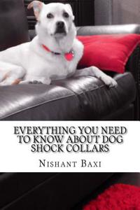 Everything You Need to Know about Dog Shock Collars