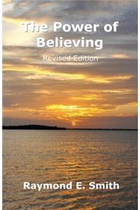 Power of Believing Revised Edition