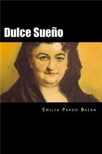 Dulce Sueño (Spanish Edition)