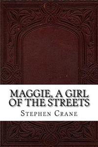 Maggie, a Girl of the Streets