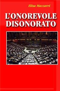 L'Onorevole disonorato