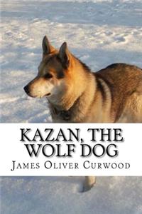Kazan, the Wolf Dog