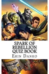 Spark of Rebellion Quiz Book