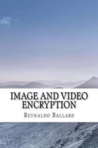 Image and Video Encryption