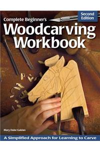 Complete Beginner's Woodcarving Workbook