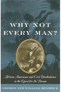 Why Not Every Man?