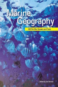 Marine Geography GIS for the Oceans and Seas