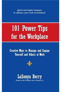 101 Power Tips for the Workplace