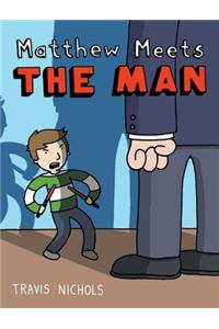 Matthew Meets the Man