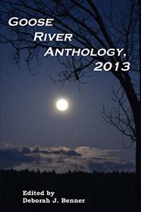 Goose River Anthology, 2013