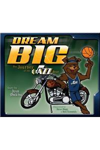 Dream Big