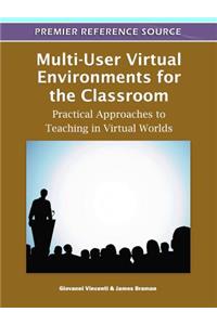 Multi-User Virtual Environments for the Classroom