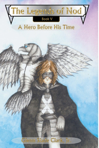 Legends of Nod, Book V