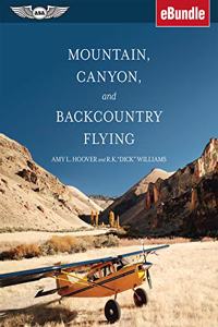 Mountain, Canyon, and Backcountry Flying