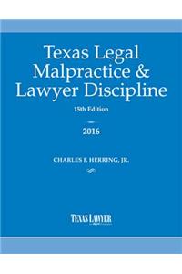 Texas Legal Malpractice & Lawyer Discipline 2016