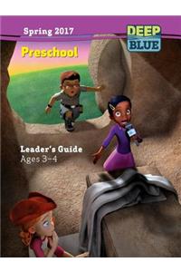 Deep Blue Preschool Leader Guide - Spring 2017 Quarter