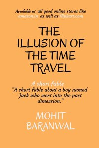 The Illusion of the Time Travel