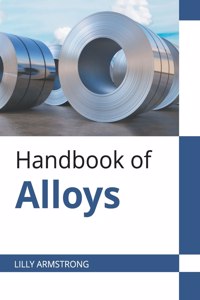 Handbook of Alloys