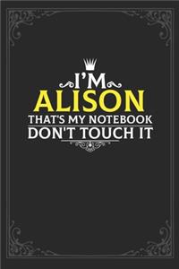 I'm Alison that's my notebook don't touch it