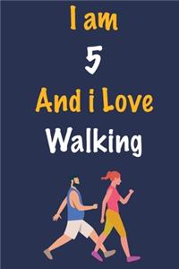 I am 5 And i Love Walking