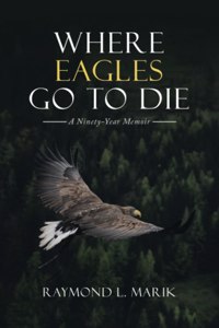 Where Eagles Go to Die
