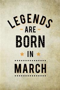 Legends Are Born In March