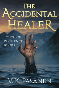 The Accidental Healer