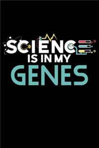 Science Is In My Genes