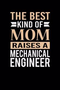 The Best Kind Of Mom Raises A Mechanical Engineer