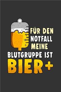 Für den Notfall meine Blutgruppe ist Bier