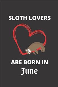 SLOTH LOVERS ARE BORN IN June