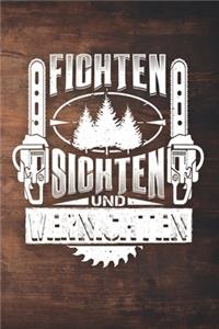 Fichten Sichten Und Vernichten