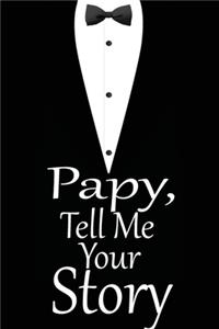pappy, tell me your story