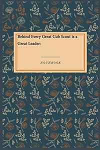Behind Every Great Cub Scout is a Great Leader