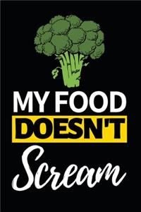 My Food Doesn't Scream