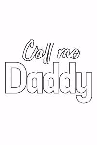 Call me Daddy: 6x9 120 pages quad ruled - Your personal Diary