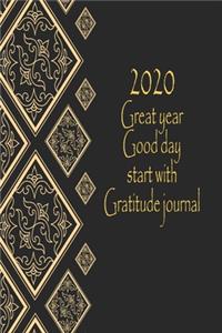 2020 Great year good day start with gratitude journal