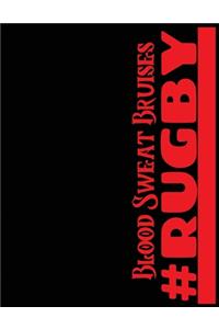 Rugby blood sweat bruises