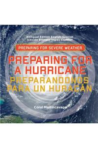 Preparing for a Hurricane / Preparandonos Para Un Huracan