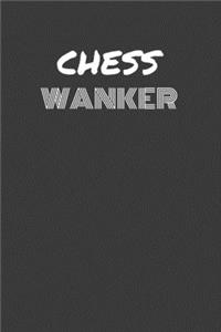 Chess Wanker