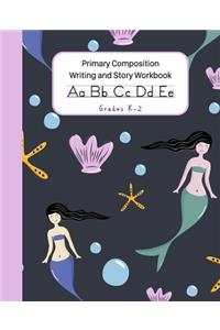 Primary Composition Writing and Story Workbook K-2