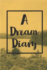 A Dream Diary