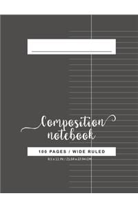 Wide Ruled Composition Notebook