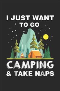 I just want to go Camping & take naps